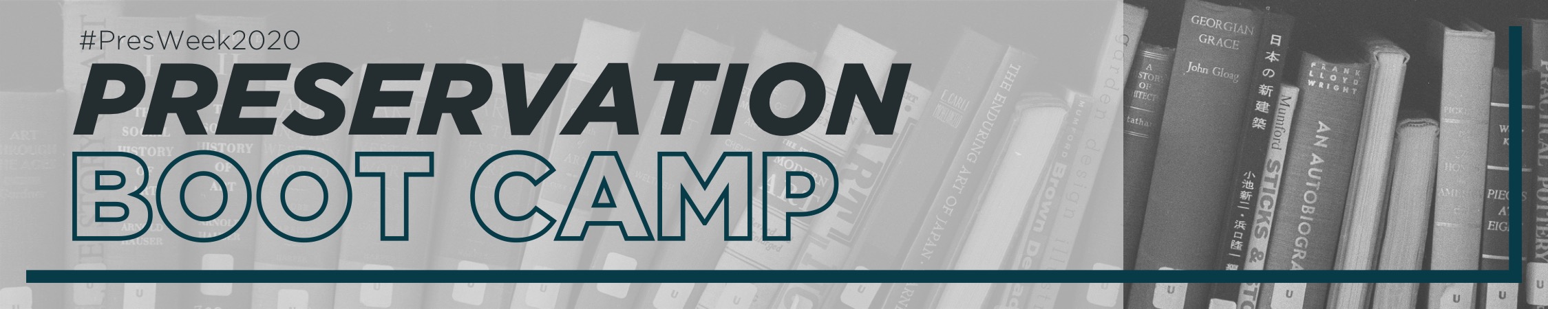 Preservation Boot Camp