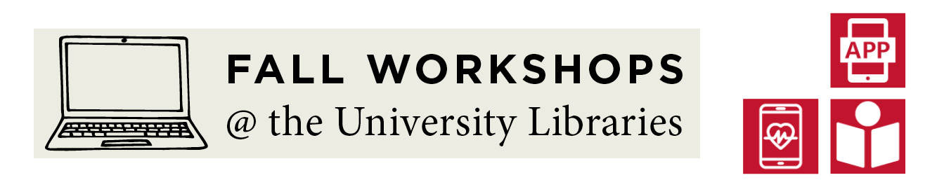 Fall workshops @ the Libraries